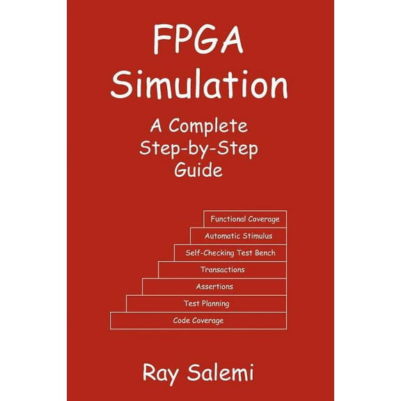 FPGA Simulation: A Complete Step-by-Step Guide (Paperback)