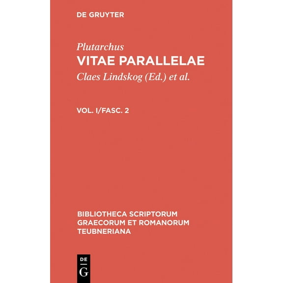 Bibliotheca Scriptorum Graecorum Et Roma Vitae Parallelae: Volumen I/Fasc. 2, (Hardcover)