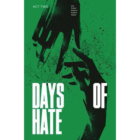 Pre-Owned Days of Hate Act Two (Paperback) 1534310452 9781534310452