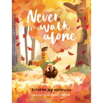 Never Walk Alone, (Hardcover)