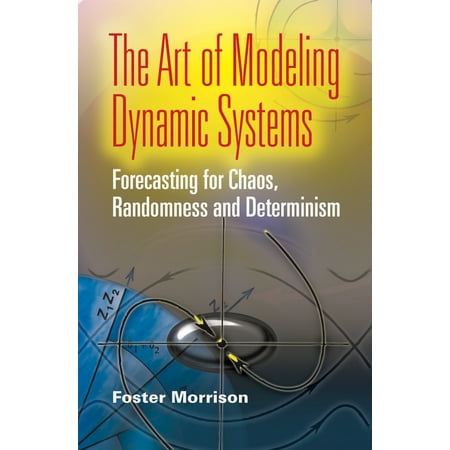 Pre-Owned The Art of Modeling Dynamic Systems: Forecasting for Chaos Randomness and Determinism (Paperback) 0486462951 9780486462950
