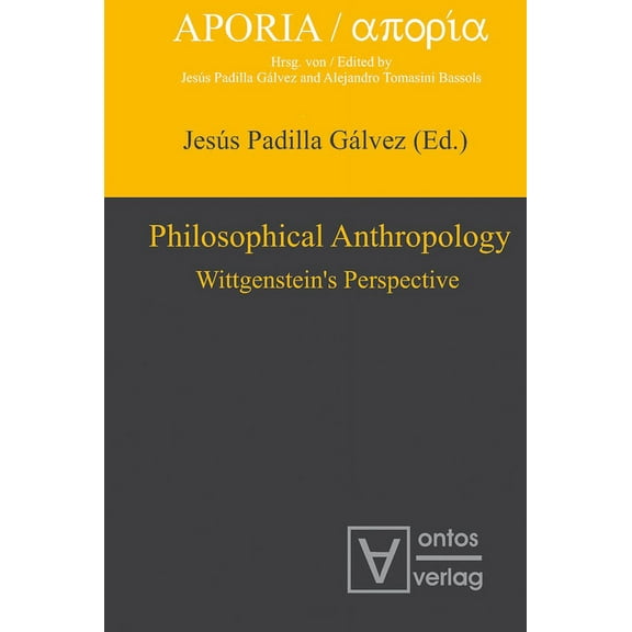 Aporia Philosophical Anthropology: Wittgenstein's Perspective, Book 1, (Hardcover)