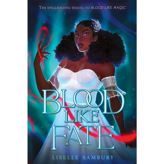 Blood Like Magic Blood Like Fate, (Hardcover)
