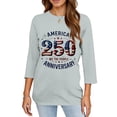 thumbnail image 5 of KDDYLITQ 250 Year American Anniversary Shirts for Women 4th Of July Usa Star Stripes 3/4 Sleeve Tees Liberty Printed 4th July Blouses National Flag Print Cute Crew Neck Tops Gray S, 5 of 6