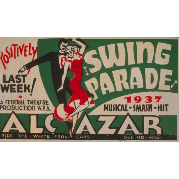 Poster For Federal Theatre Project Presentation Of 'Swing Parade' At The Alcazar Theater History (36 x 24)
