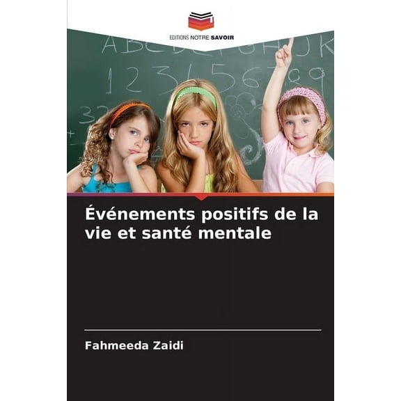 Événements positifs de la vie et santé mentale, (Paperback)