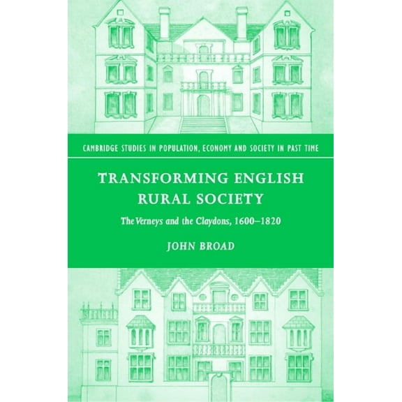 Cambridge Studies in Population, Economy Transforming English Rural Society, Book 40, (Hardcover)
