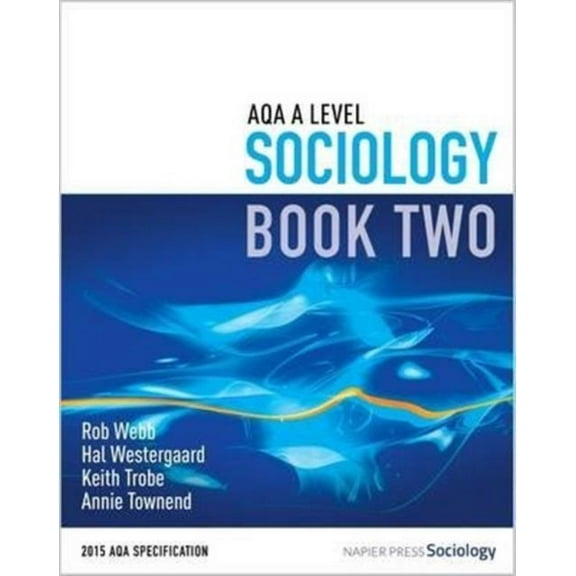 AQA A Level Sociology Hal Westergaard,Keith Trobe,Annie Townend,Rob Webb (Paperback)