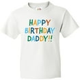 thumbnail image 3 of Inktastic Happy Birthday Daddy Youth T-Shirt, 3 of 5