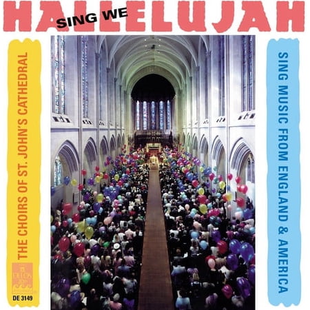 St. John's Episcopal Cathedral Choir - Sing We Hallelujah - Music & Performance - CD