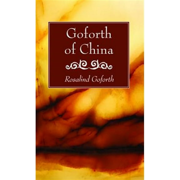 Goforth of China (Paperback)
