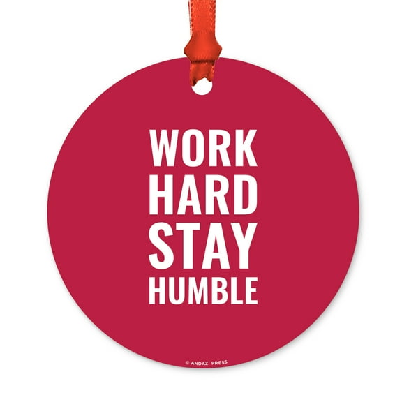 Motivational Metal Christmas Ornament, Work Hard Stay Humble, Includes Ribbon and Gift Bag