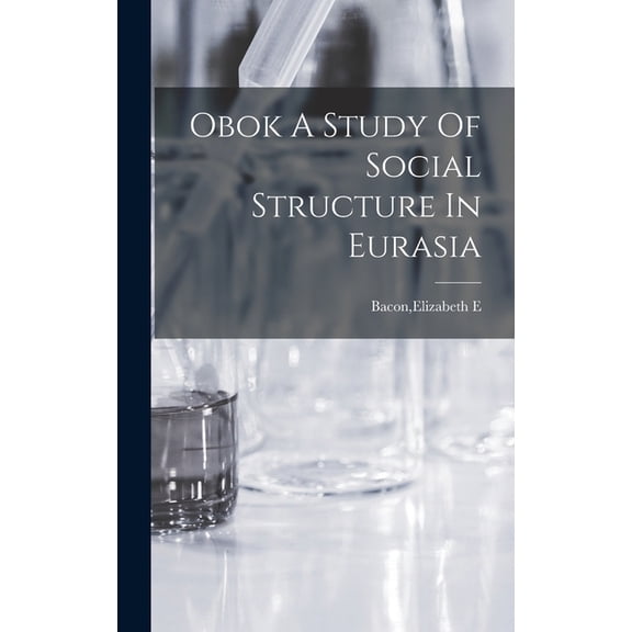 Obok A Study Of Social Structure In Eurasia (Hardcover)