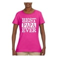 thumbnail image 2 of Wild Bobby, Best Papa Ever, Father's Day, Women Graphic Tee, Fuschia, XX-Large, 2 of 4