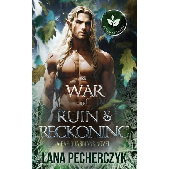 Fae Guardians A War of Ruin and Reckoning: Season of the Elf, Book 9, (Paperback)