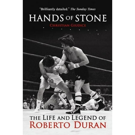 Hands of Stone: The Life and Legend of Roberto Duran [Paperback - Used]