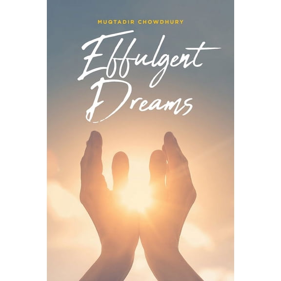 Effulgent Dreams