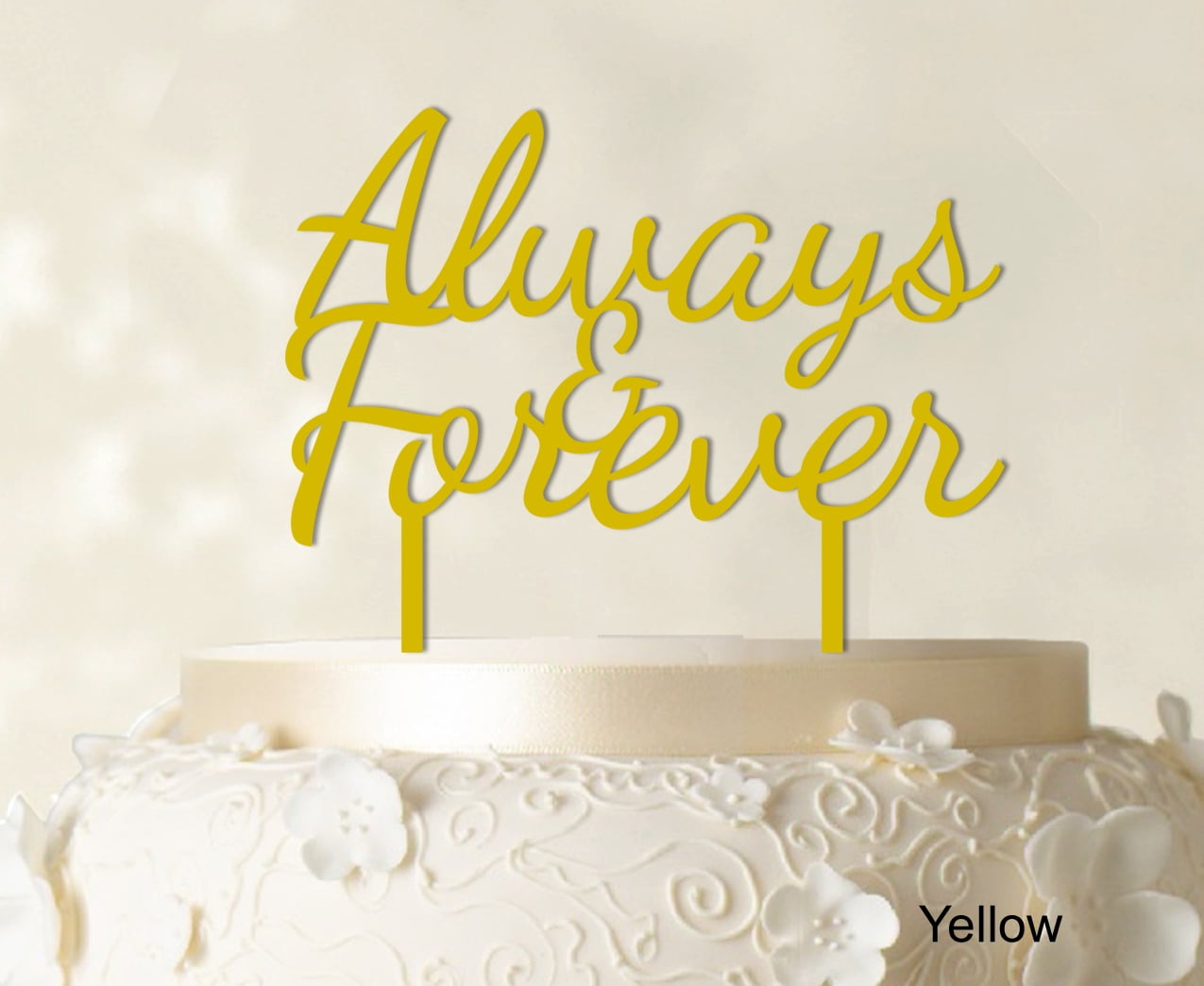 "Always & Forever Custom Wedding Cake Topper Personalized Yellow Cake