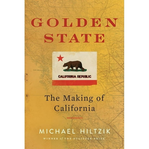 Golden State: The Making of California, (Hardcover)