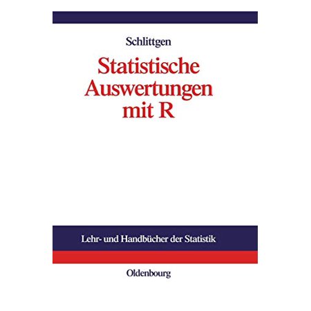 Statistische Auswertungen: Standardmethoden Und Alternativen Mit Ihrer