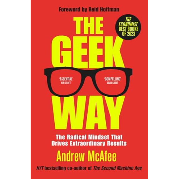 Pre-Owned The Geek Way: The Radical Mindset That Drives Extraordinary Results (Paperback) by Andrew McAfee