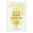 thumbnail image 3 of Dr. Gabor Maté’s The Myth of Normal and When the Body Says No – 2 Books Set, 3 of 3