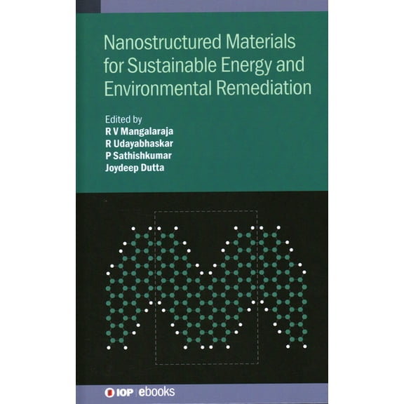 Nanostructured Materials for Sustainable Energy and Environmental Remediation, (Hardcover)