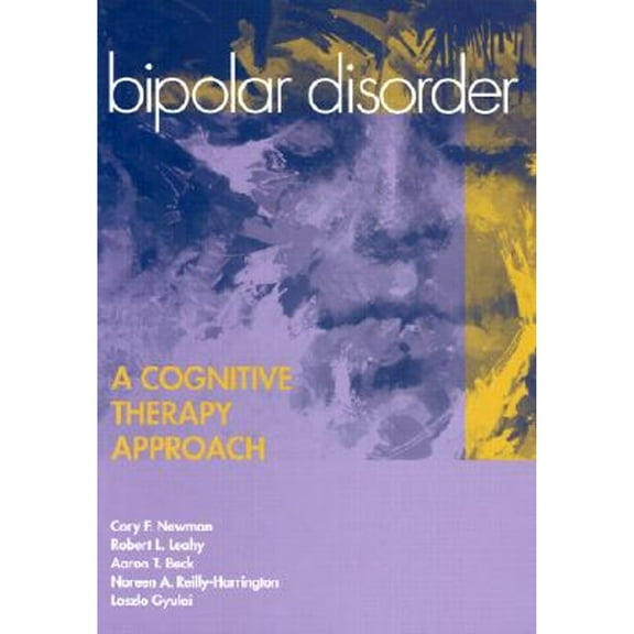 Pre-Owned Bipolar Disorder: A Cognitive Therapy Approach (Hardcover) 1557987890 9781557987891