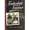 Tenderfoot Teacher: Letters from the Big Bend, 1952-1954, Used [Paperback]