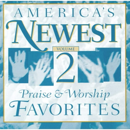 America's Newest Praise & Worship Favorites, Vol. 2