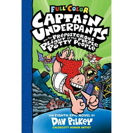 Captain Underpants and the Preposterous Plight of the Purple Potty People: Color Edition (Captain Underpants #8) : Color (Best Way To Potty Train A 3 Year Old Boy)