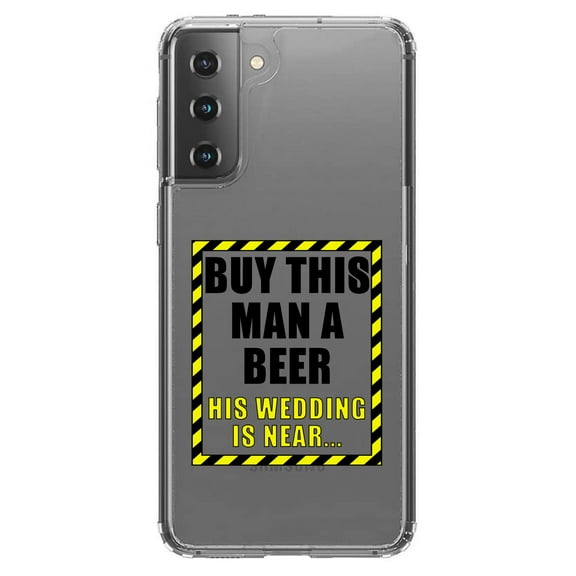 DistinctInk Clear Shockproof Hybrid Case for Galaxy S21  PLUS 5G (6.7" Screen) - TPU Bumper Acrylic Back Tempered Glass Screen Protector - Buy This Man a Beer His Wedding is Near