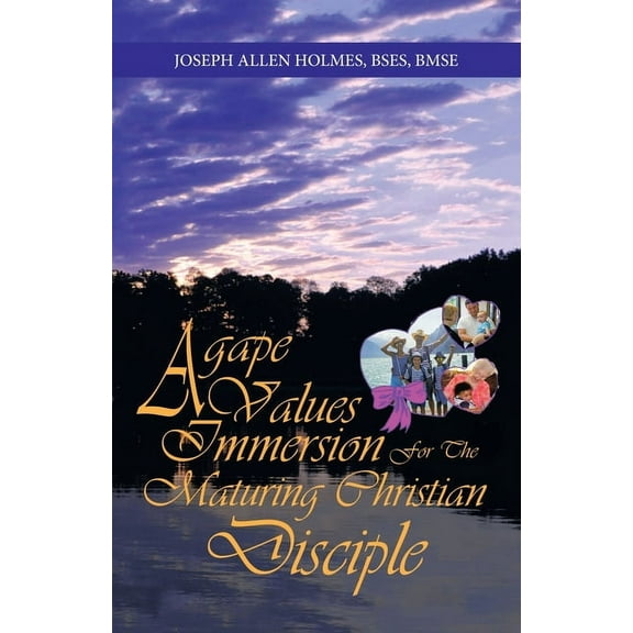 Agape Values Immersion: For the Maturing Christian Disciple, (Paperback)