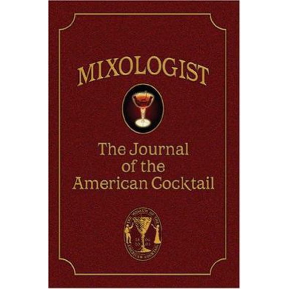 Pre-Owned Mixologist: The Journal of the American Cocktail, Volume 1 (Paperback) 0976093707 9780976093701