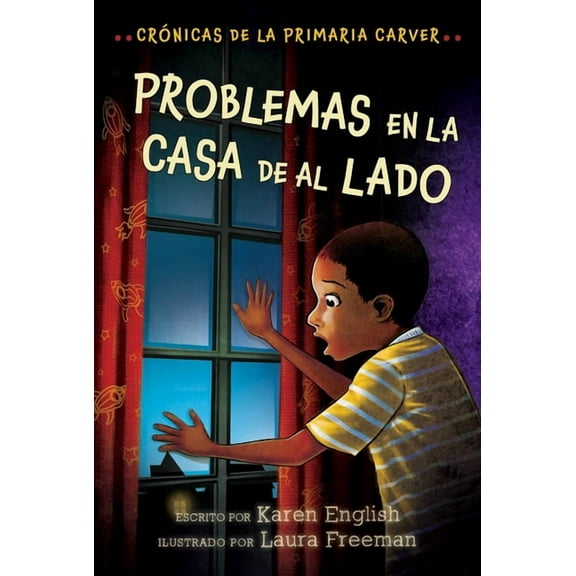 Carver Chronicles Problemas En La Casa de Al Lado: Trouble Next Door (Spanish Edition), Book 4, (Paperback)