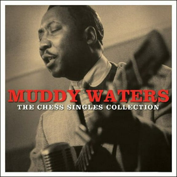 Muddy Waters - Chess Singles Collection - Music & Performance - CD