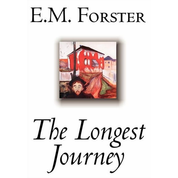 The Longest Journey by E.M. Forster, Fiction, Classics, (Hardcover)
