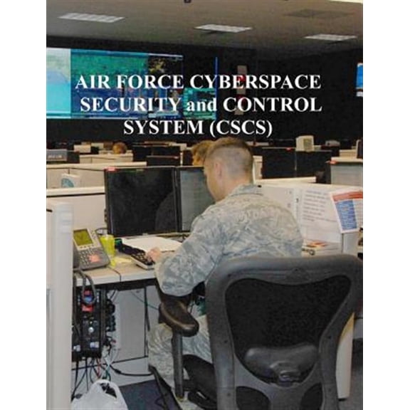 Pre-Owned Air Force Cyberspace Security and Control System (CSCS)