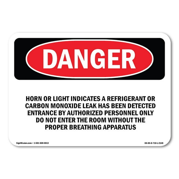 OSHA Danger Sign - Horn Or Light Indicates A Refrigerant Or |  Aluminum Sign | Protect Your Business, Construction Site, Shop Area |  Made in The USA