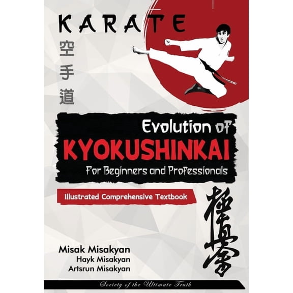 Karate: Evolution of Kyokushinkai, (Paperback)
