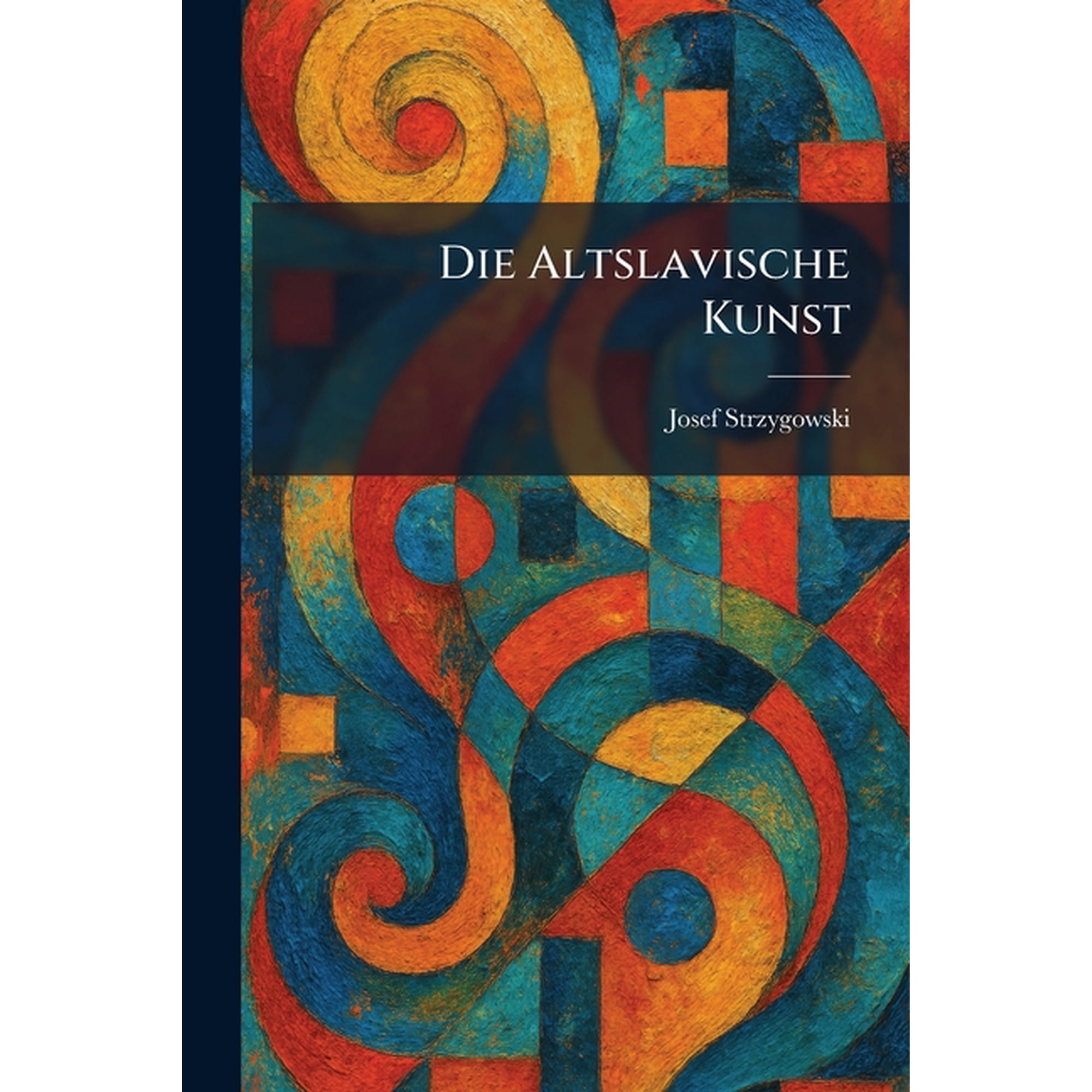Die Altslavische Kunst (Paperback)