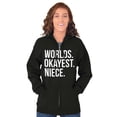 thumbnail image 3 of Worlds Okayest Niece Family Love Zip Hoodie Sweatshirt Women Brisco Brands S, 3 of 5