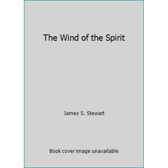 Pre-Owned The Wind of the Spirit (Hardcover) 0687456444 9780687456444