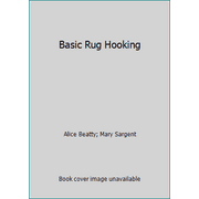 Basic Rug Hooking, Used [Paperback]