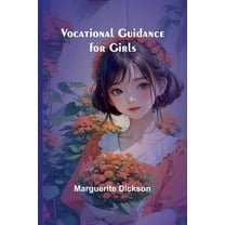 Vocational Guidance for Girls, (Paperback)