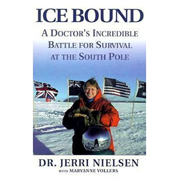 Pre-Owned Ice Bound: A Doctor's Incredible Battle for Survival at the South Pole (Hardcover) 0786866845 9780786866847