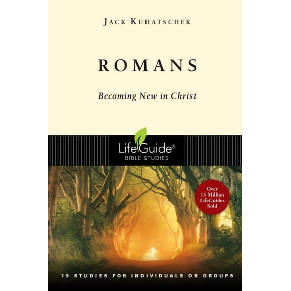 Lifeguide(r) Bible Studies Romans: Becoming New in Christ, (Paperback)