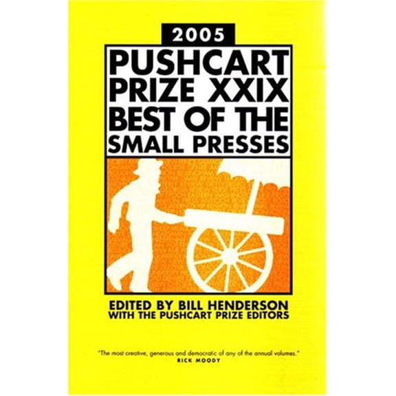 Pre-Owned The Pushcart Prize XXIX: Best of the Small Presses 2005 Edition (Paperback) 188888939X 9781888889390
