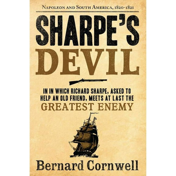Sharpe Sharpe's Devil: Richard Sharpe and the Emperor, 1820-1821, Book 23, (Paperback)