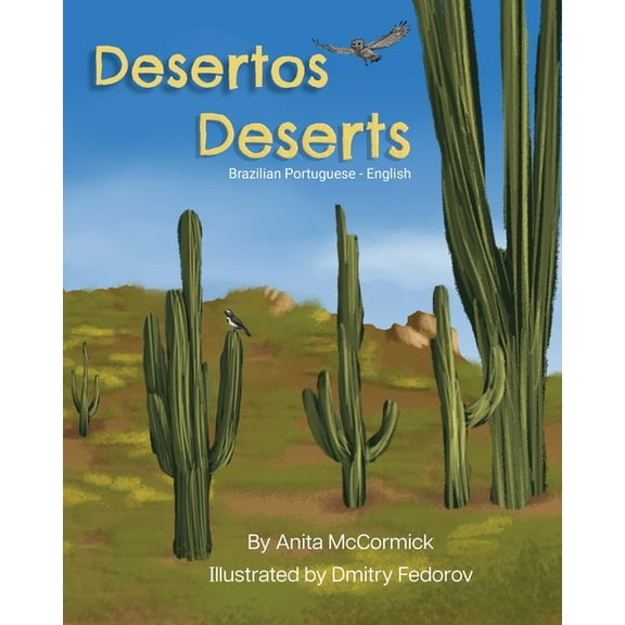 Language Lizard Bilingual Explore: Deserts (Brazilian Portuguese-English) : Desertos (Paperback)